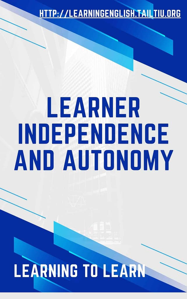 Learner Independence and Autonomy