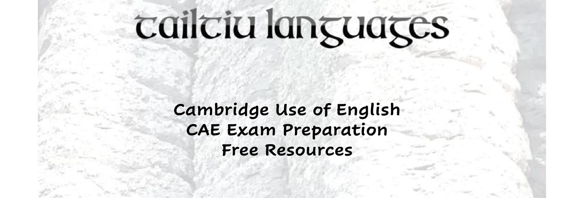 C1 CAE Use of English – Learning English with Tailtiu Languages